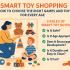 The Ultimate Guide to Buying Fun & Educational Toys Online